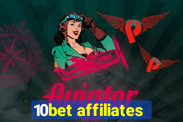 10bet affiliates